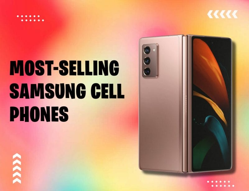 Most-Selling Samsung Cell Phones from Wholesale Online Electronic Store